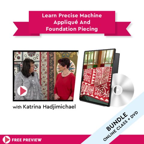 Learn precise machine appliqué and foundation piecing + DVD