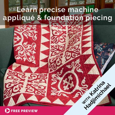 Learn precise machine appliqué and foundation piecing
